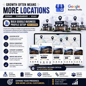 Bulk Google Business Profile setup service for multi-location businesses showing profile consistency, location setup, category alignment, service area configuration, and local visibility support across multiple locations.